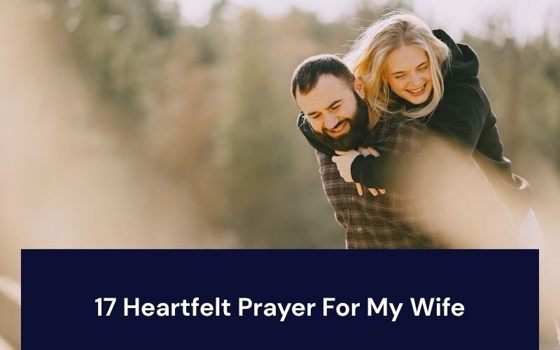 17 Heartfelt Prayer For My Wife