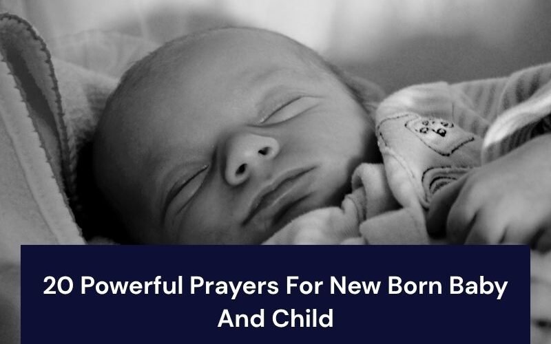 Prayers For New Born Baby And Child