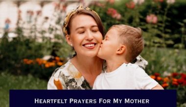 Heartfelt Prayers For My Mother