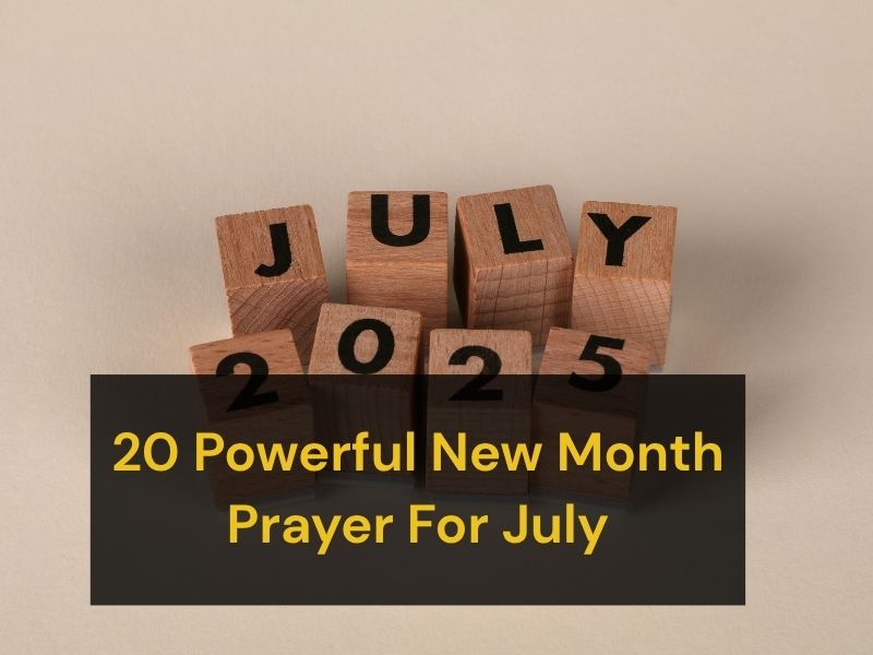 Powerful New Month Prayer For July