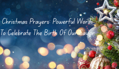 Christmas Prayers: Powerful Words To Celebrate The Birth Of Our Savior