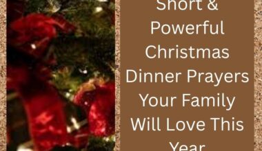Short & Powerful Christmas Dinner Prayers Your Family Will Love This Year