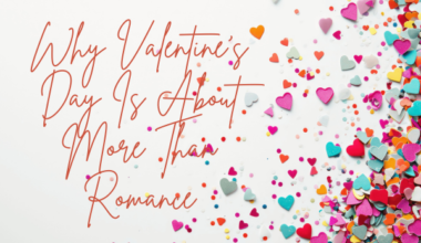 Why Valentine's Day Is About More Than Romance