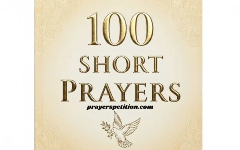 100 Short Prayers to Uplift Your Mind Heart and Soul