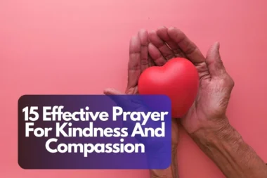 A Prayer for Practicing Love and Kindness Daily