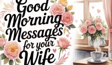 150+ Good Morning Messages for Your Wife to Brighten Her Day