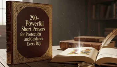 290+Powerful Short Prayer for Protection and Guidance Every Day