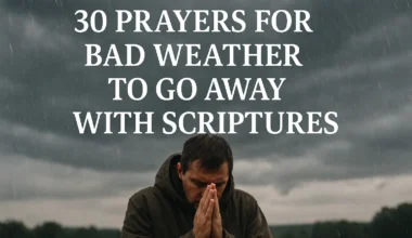Powerful Prayer For Bad Weather To Go Away Instantly