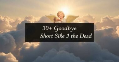 30+ Goodbye Short Prayer For The Dead
