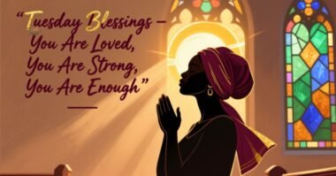 400+African American Tuesday Blessings