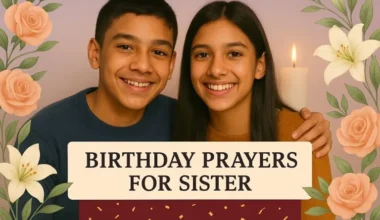 40 Amazing Birthday Prayer for My Sister