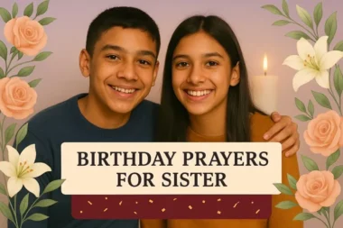 40 Amazing Birthday Prayer for My Sister