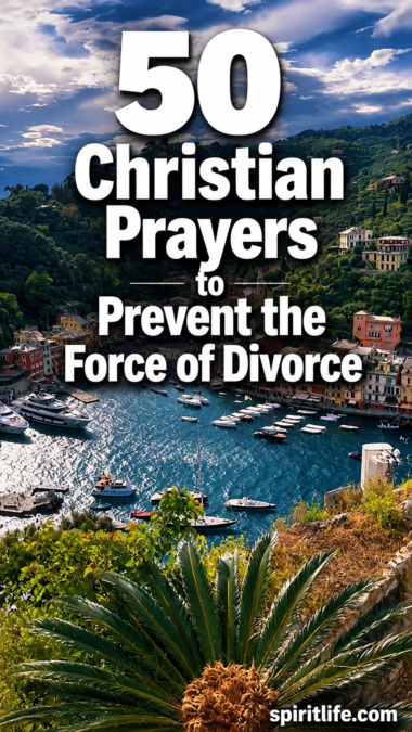 50 Christian Prayers to Prevent the Force of Divorce