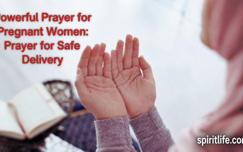 40 Powerful Prayer for Pregnant Women: Prayer for Safe Delivery