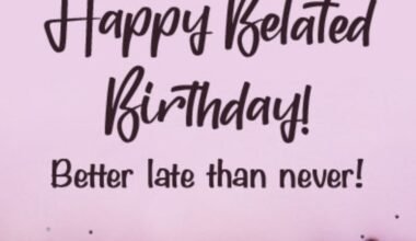 Elegant Happy Belated Birthday Wishes That Feel Special and Heartfelt