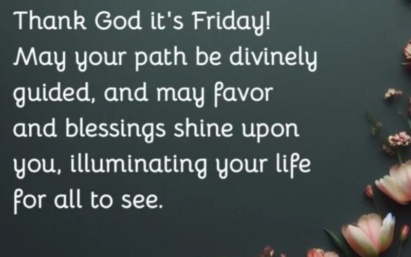 Good Morning Blessings, Wishes, Quotes, and Prayers for Friday