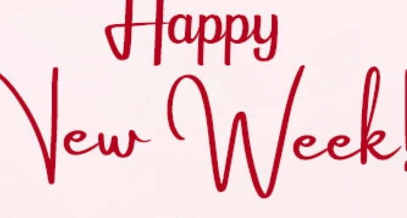 New Week Blessings Powerful Wishes, Quotes, and Prayers