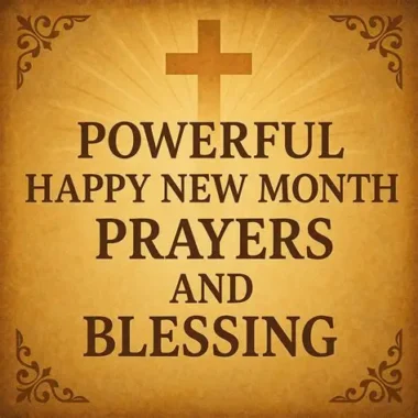 Happy New Month Prayers to Bless Your Month Ahead