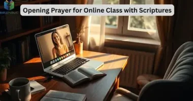 39+ Powerful Opening Prayer for Online Class with Scriptures