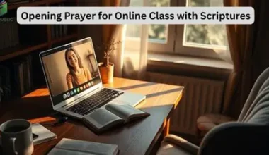 39+ Powerful Opening Prayer for Online Class with Scriptures