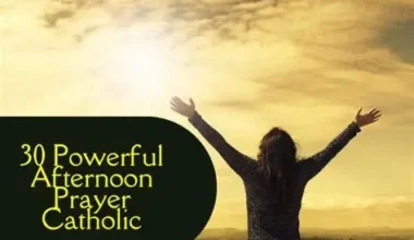 33 Powerful Afternoon Prayer Catholic