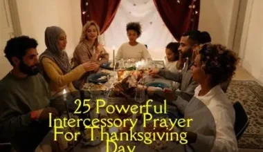 33 Powerful Intercessory Prayer For Thanksgiving​ Day