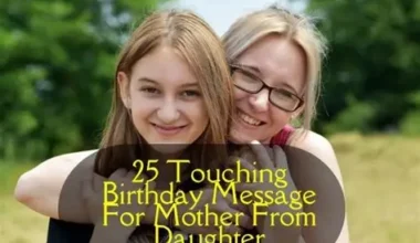 25 Touching Birthday Message For Mother From Daughter