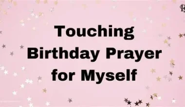 28+ Touching Birthday Prayer for Myself with Bible Verses