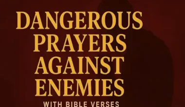 330+ Dangerous Prayers Against Enemies With Bible Verses
