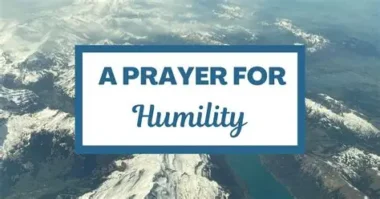 A Prayer for Humility: Joyful Moments in Christ