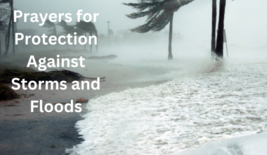 40 Great Prayers For Protection Against Storms And Floods