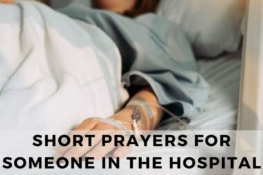 35+ Short Prayers For Someone In The Hospital (2026)