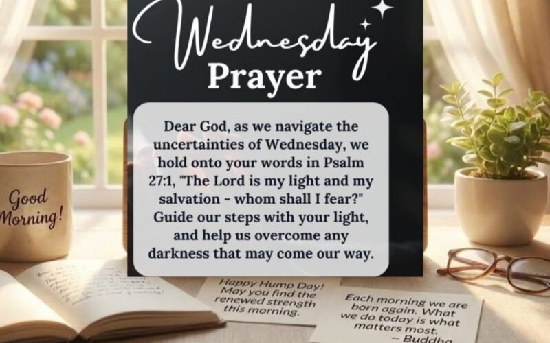 Short Wednesday Wishes, Blessings and Prayers to Share on Social Media