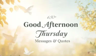 Thankful Afternoon Gratitude & Heartfelt Messages