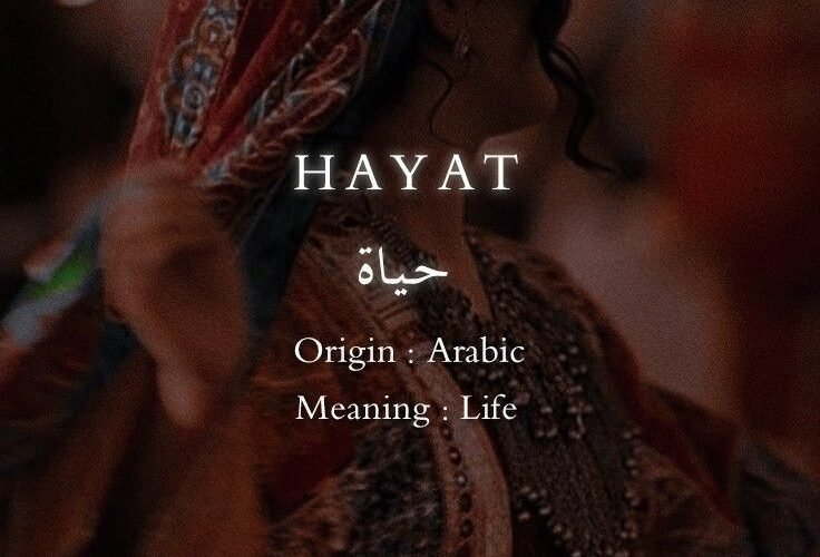 Hayat Meaning: Discover the True Secret of Life in Arabic