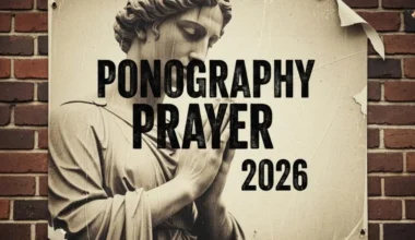 100+ Ponography Prayer 2026 Guide to Break Addiction Fast