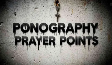 50+ Powerful Ponography Prayer Points with Scriptures