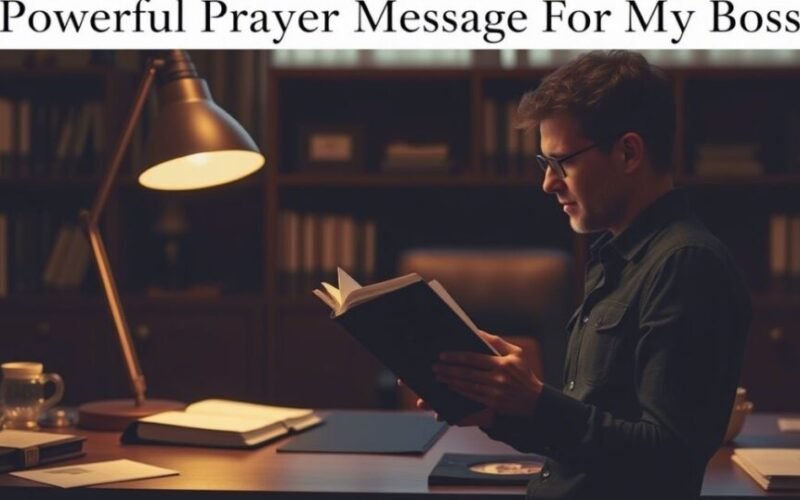 Powerful Prayer Message For My Boss