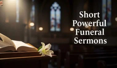 Short Powerful Funeral Sermons: Tips, Outline & Delivery Guide (2026)