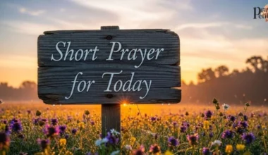 Short Prayer for Today to Find Peace Strength and God’s Guidance