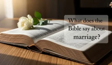 What Does the Bible Say About Marriage? Key Truths Explained