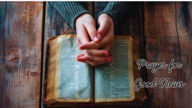 20+ Prayer for Good News: Spiritual Refreshment from Prov. 25:25