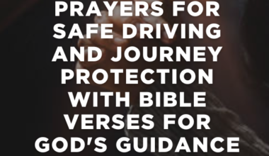 15 Powerful Prayers for Safe Driving and Journey Protection With Bible Verses for God's Guidance