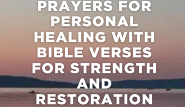 10 Powerful Prayers for Personal Healing With Bible Verses for Strength and Restoration