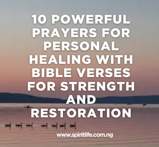 10 Powerful Prayers for Personal Healing With Bible Verses for Strength and Restoration