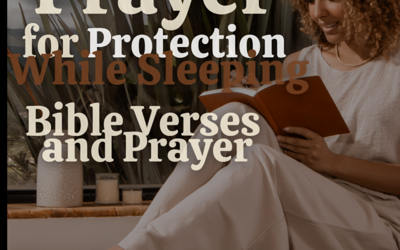 Night Prayer for Protection While Sleeping: Bible Verses and Prayer